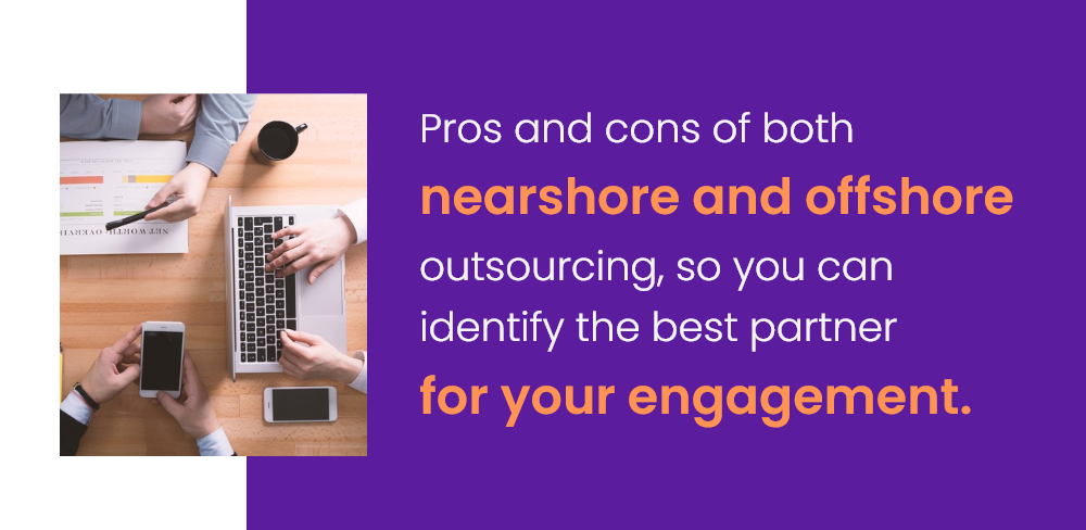 Pros-And-Cons-Of-Nearshore-And-Offshore-Outsourcing-How-To-Identify-The-Best-Partner-For-Your-Engagement.png