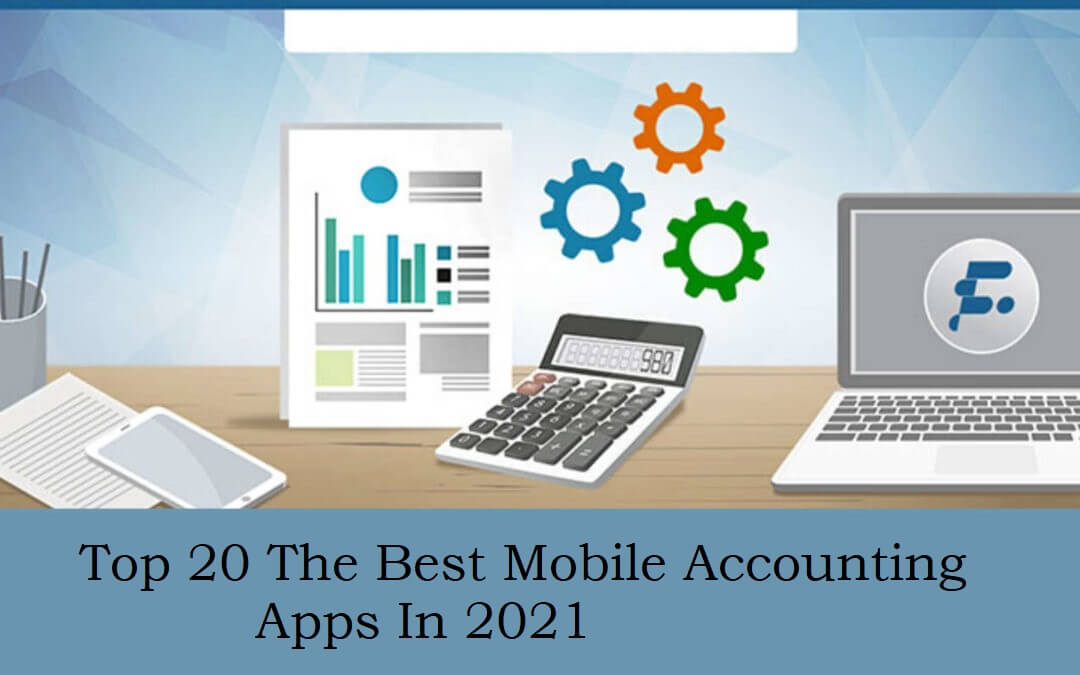 Top-20-the-Best-Mobile-Accounting-Apps-in-2021.jpg