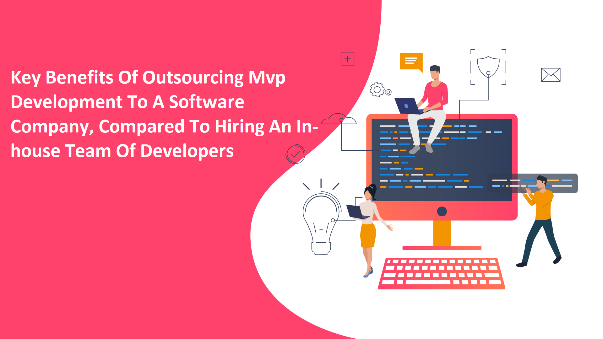 Key-Benefits-Of-Outsourcing-Mvp-Development-To-A-Software-Company-Compared-To-Hiring-An-In-house-Team-Of-Developers.png