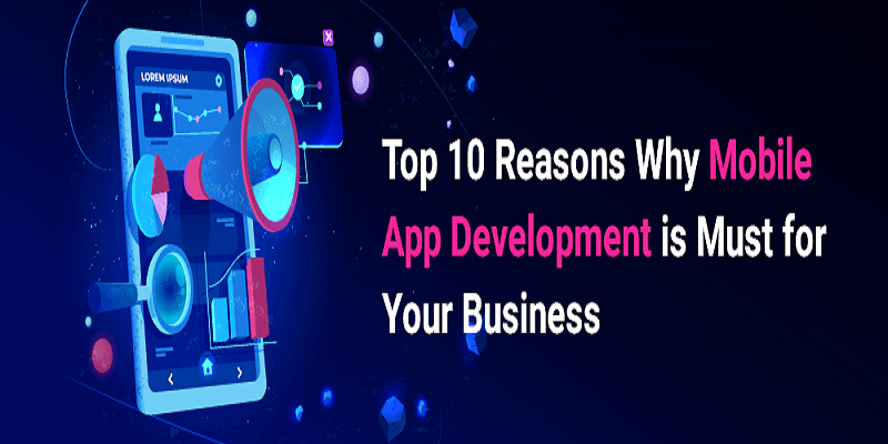 Top-10-Reasons-Why-Mobile-App-Development-Is-Important-For-Your-Business.png